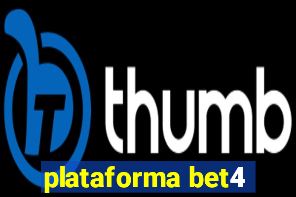 plataforma bet4